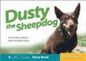 Steve Parish Story Book: Dusty The Sheepdog by Rebecca Johnson