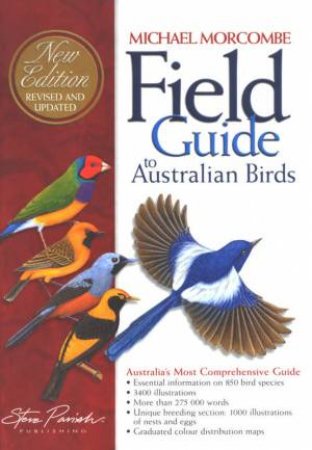 Field Guide To Australian Birds by Michael Morcombe