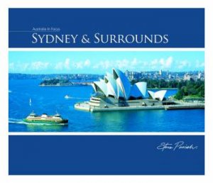 Australia In Focus: Sydney & Surrounds by Steve Parish