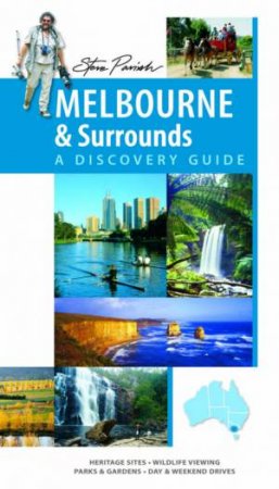 A Discovery Guide: Melbourne & Surrounds by Steve Parish