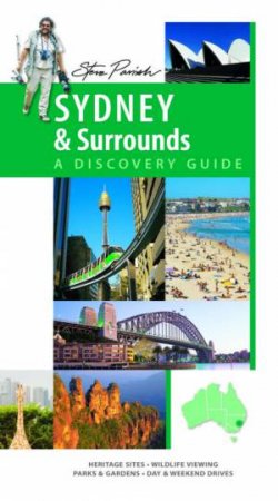 Steve Parish: A Discovery Guide - Sydney and Surrounds by Steve Parish