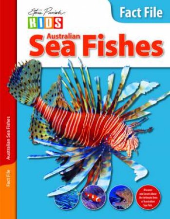 Steve Parish Kids: Fact File Australian Sea Fish by Steve Parish