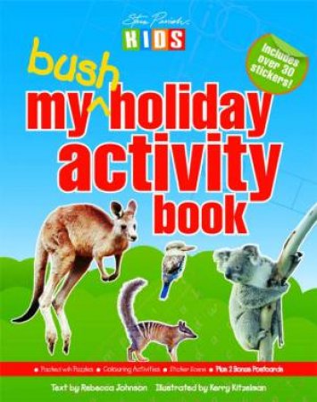 My Bush Holiday Activity Book by Rebecca Johnson