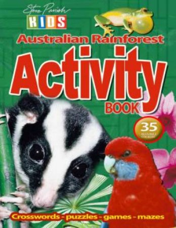 Steve Parish Kids: Rainforest Sticker Activity Book by Steve Parish