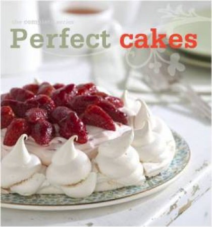 Perfect Cakes by Various 