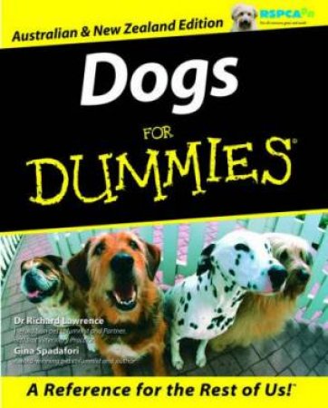 Dogs For Dummies Australian Edition by Richard Lawerence & Jim Maine