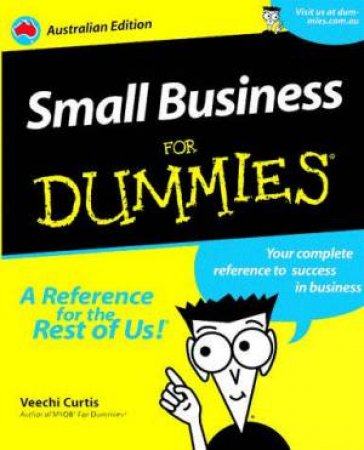 Small Business For Dummies by Veechi Curtis