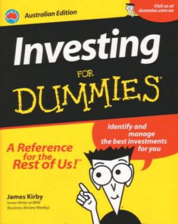 Investing For Dummies Australian Ed by James Kirby