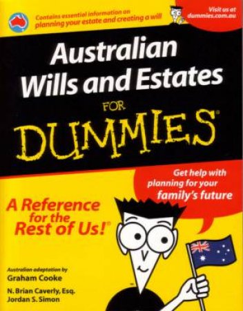 Australian Wills And Estates For Dummies Australian Ed by Cooke