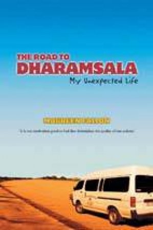 The Road To Dharamshala by Maureen Fallon