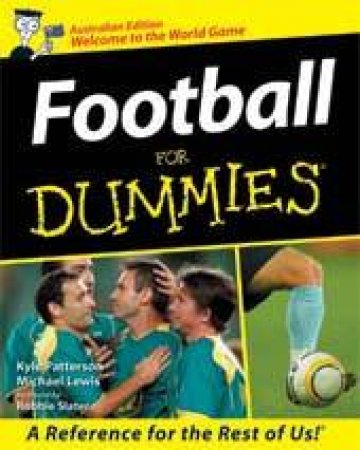 Football For Dummies Australian Ed by Patterson