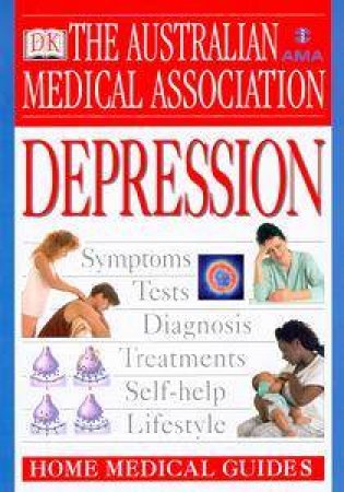 The AMA Home Medical Guide: Depression by Peter Arnold