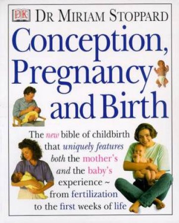 Conception, Pregnancy & Birth by Miriam Stoppard