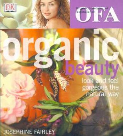 Organic Beauty by Josephine Fairley