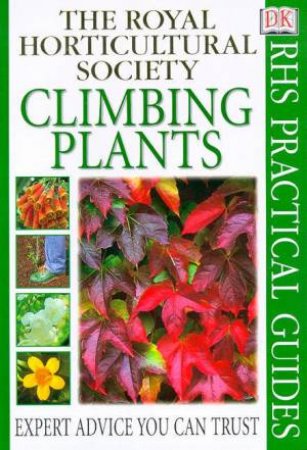 The Royal Horticultural Society Practical Guides: Climbers by Various