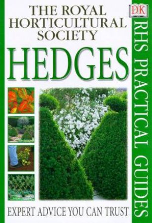 The Royal Horticultural Society Practical Guides: Hedges by Various