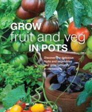 Grow Fruit And Veg In Pots