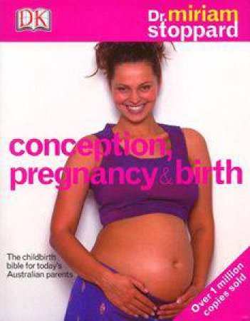 Conception Pregnancy & Birth by Miriam Stoppard