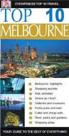 Eyewitness Top 10 Travel Guides: Melbourne by Kindersley Dorling