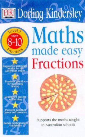 Maths Made Easy: Fractions Topic Workbook Level 2 - Ages 8 - 10 by Various