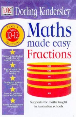 Maths Made Easy: Fractions Topic Workbook Level 3 - Ages 10 - 12 by Various