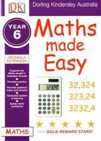 Maths Made Easy: Decimals Extensions: Year 6 by Dorling Kindersley