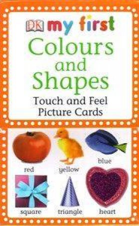 Colours & Shapes: My First Touch & Feel Flashcards by Dorling Kindersley