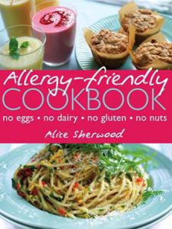 Allergy-Friendly Cookbook by Various