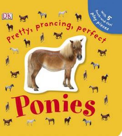 Pretty, Prancing, Perfect Ponies by Various