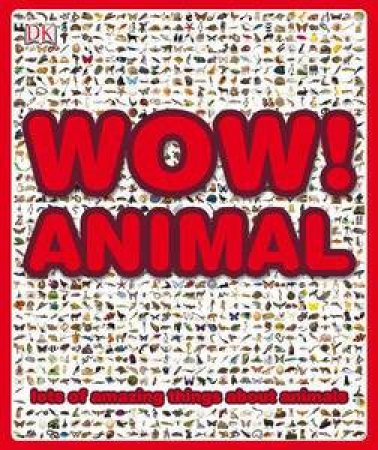 WOW! Animal by Richard Walker