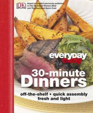 Everyday Easy 30 Minute Dinners by Various