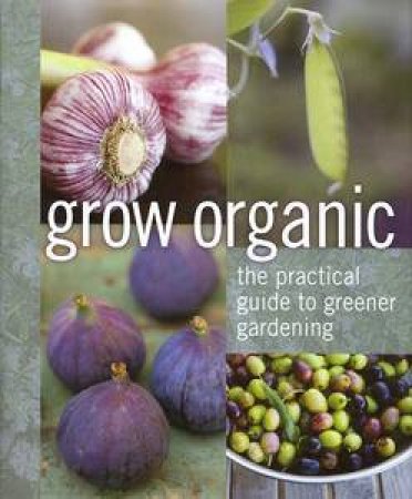 Grow Organic, 2nd Edition by Various