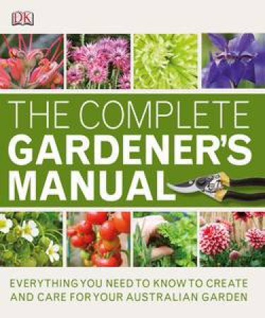 RHS Complete Gardener's Manual by Various 