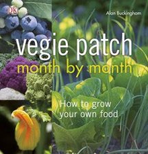 Vegie Patch Month By Month