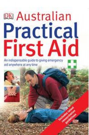 Australian Practical First Aid by Various 