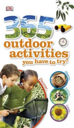 365 Outdoor Activities You Have to Try by Various 