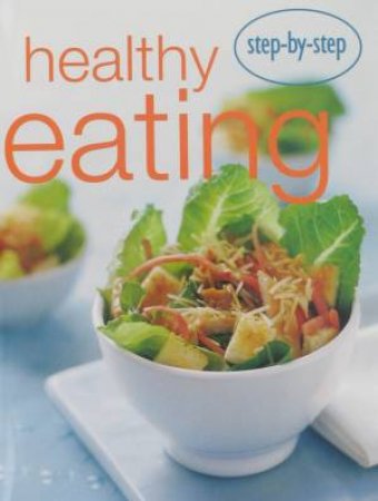 Step-by-Step: Healthy Eating by Various