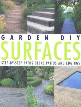 Garden DIY: Surfaces by Richard Kev