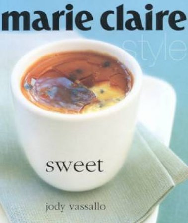 Marie Claire Style: Sweet by Jody Vassallo