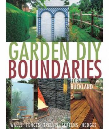 Garden DIY Boundaries by Toby Buckland