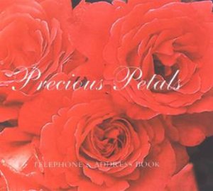 Precious Petals: Telephone & Address Book by Unknown