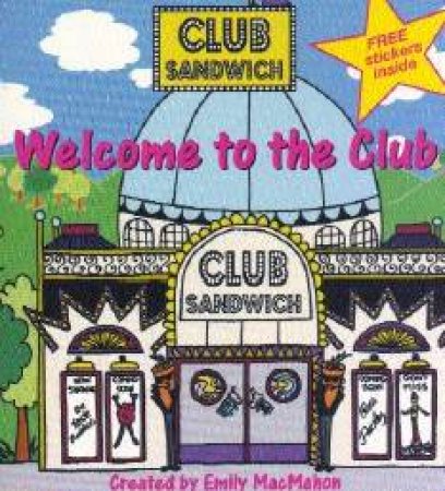 Welcome To The Club by Emily MacMahon