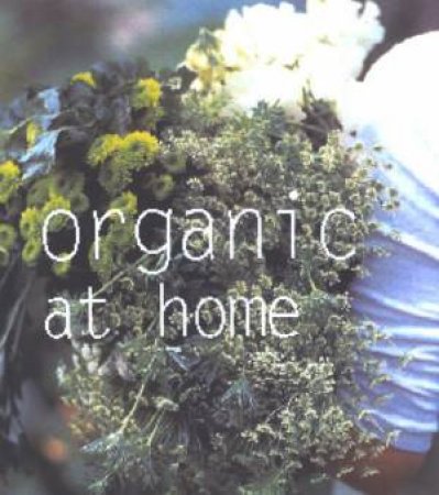 Organic At Home by Various