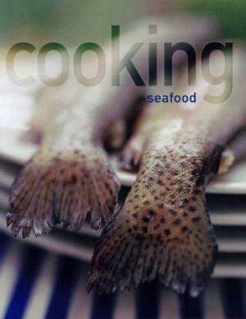 Cooking: Seafood by Author Provided No