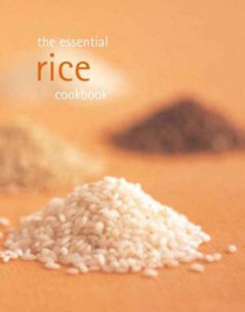 The Essential Rice Cookbook by Author Provided No