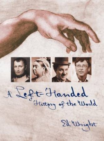 A Left-Handed History of the World by Ed Wright