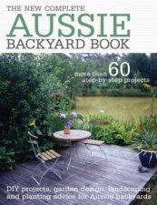 The New Complete Aussie Backyard Book