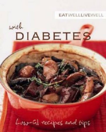 Eat Well Live Well With Diabetes by Author Provided No