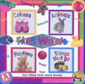 First Words: Four Fun-Filled First Word Books by Unknown