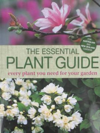 The Essential Plant Guide by Various